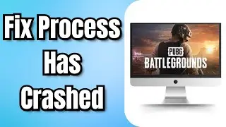 How to Fix PUBG Battlegrounds Process Has Crashed