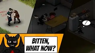 Bitten, What THE CRAP do I do NOW?! - Project Zomboid Tips, Hints and Tricks