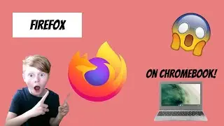 How To Download Mozilla Firefox On Chromebook (2020)