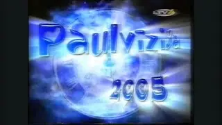 «Paulvīzijā»  2005