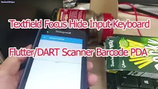 Flutter/Dart Scanner Barcode PDA TextField Focus Hide Input Keyboard