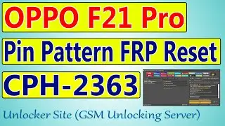 Oppo F21 Pro (CPH2363) Pin Pattern FRP Lock Remove By Unlock Tool