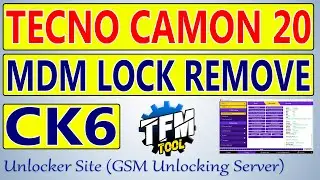 Tecno Camon 20 (CK6) MDM Remove By TFM Tool