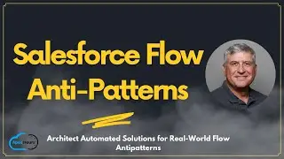 Salesforce Flow Anti-Patterns