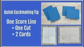 Quick Crafting Tip - Score Once, Cut Once Get Two Cards