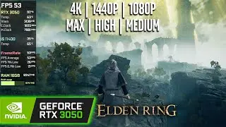 RTX 3050 | Elden Ring - 4K, 1440p, 1080p - Max, High, Medium