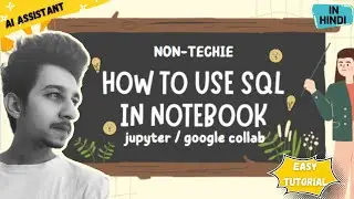 How to use SQL in Jupyter Notebook or Google Colab💻📊