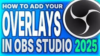 How to add stream Overlays in to the OBS studio 2025