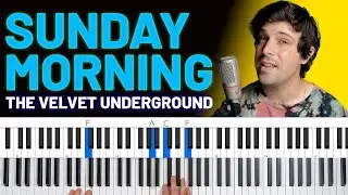 How To Play "Sunday Morning" by The Velvet Underground [Piano Tutorial/Chords for Singing]