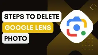 How To Delete Google Lens Photos !