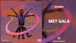 Gunna - MET GALA [432Hz]
