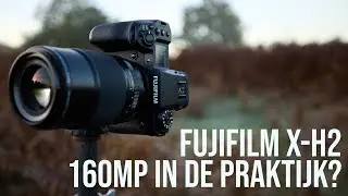 FUJIFILM X-H2 | Hoe creëer je 160mp fotos met Pixel shift en werkt het in de praktijk?