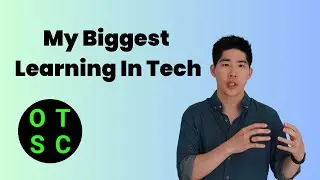My Biggest Learning in Tech
