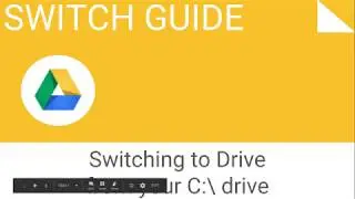 Switching to Google Drive from your C:\ drive