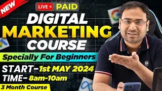 New Paid Course - Digital Marketing Course for Beginners - Starting 1st May
