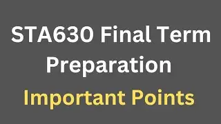 STA630 Final Term Preparation[Important Points]