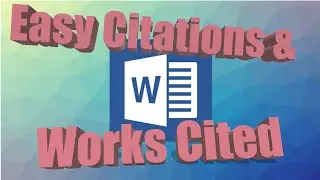 How To: Create Easy Citations and Works Cited in Microsoft Word