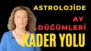 Astrolojide Ay Düğümleri ve Kadersel Etkileri