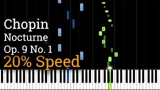 Chopin - Nocturne Op. 9 No. 1 (Slow Piano Tutorial) [20% Speed]