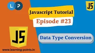 Data Type Conversion in Javascript - 23 - JavaScript Tutorial | Boolean, String, Number Type Data