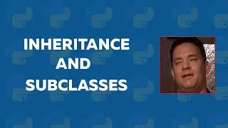 Python OOPS Concepts 2 - Inheritance and Subclasses  | Object Oriented Programming