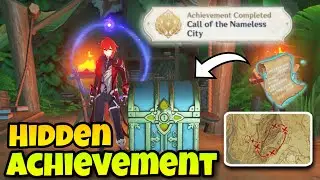 How to get  Call of The Nameless Ciity  ACHIEVEMENT ! Hidden LUXARIOUS CHEST !! - Genhsn impact