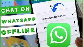 Offline Chat on Whatsapp | WhatsApp Me Bina Online Aaye Chat Kaise Kare