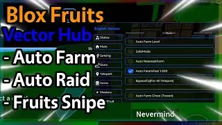 🔥 Blox Fruits Script | Vector Hub | Auto Farm, Auto Sniper and MORE! | Roblox Pc/Mobile Executor