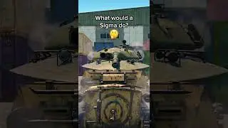 What Would a True Sigma do in War Thunder