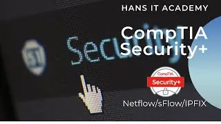 Netflow/sFlow/IPFIX - CompTIA Security+ SY0 601 Domain 4.21