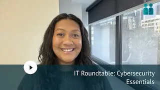 IT Roundtable: Cybersecurity Essentials