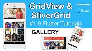 FLUTTER Tutorial - GRIDVIEW & SLIVERGRID (Gallery) - The Complete Flutter Beginner’s Course | #09