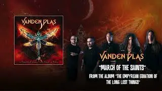 Vanden Plas March Of The Saints - Official Visualizer