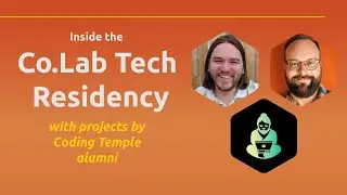 Inside the Tech Residency with Projects by Coding Temple Grads!