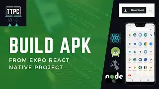 How to build APK from React Native project using Expo: Actual device test