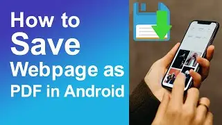 How to save webpage as PDF in android