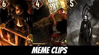 GWENT MEME Clips 18
