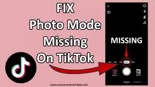 How To Fix Photo Mode Missing on TikTok