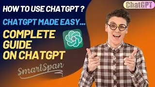 How to Use Chat GPT in 2024 ? | Complete Guide on Chat GPT: Unlocking AI for Everyday Use | Tutorial