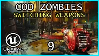 SWITCHING WEAPONS Tutorial Unreal Engine 5 COD Zombies series Part 9