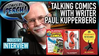 An Interview with comic creator Paul Kupperberg