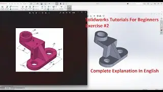 Solidworks Tutorial For The Beginners Exercise #2 |Easy To Hard