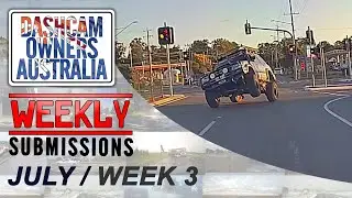 Dash Cam Owners Australia Weekly Submissions July Week 3