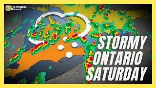 Weekend Storm Threat, Localized Flood Risk Settles Over Ontario