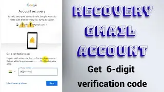 Recovery gmail account | geta verification code | forgot google password