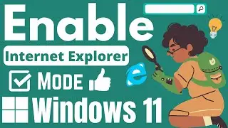 How to Enable Internet Explorer Mode in Edge Browser on Windows 11 - 2024 | eTechniz.com 👍