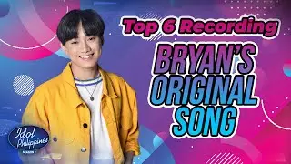 [Behind the scenes] Top 6 Recording: Bryan's Original Song | Idol Xclusive Pass | Idol PH S2