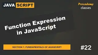 #22 Function Expression in JavaScript | Fundamentals of JavaScript | A Complete JavaScript Course