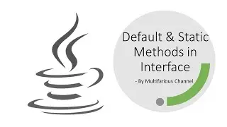 Static Methods in Interface | Role of Static methods | Rules & Examples