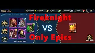 Raid Fireknight 20 'Only Epics' under 2 Minutes